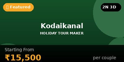 Kodaikanal Special Honeymoon Package 2N 3D
